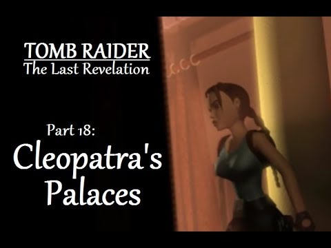 Tomb Raider 4: The Last Revelation - Part 18 - Cleopatra's Palaces