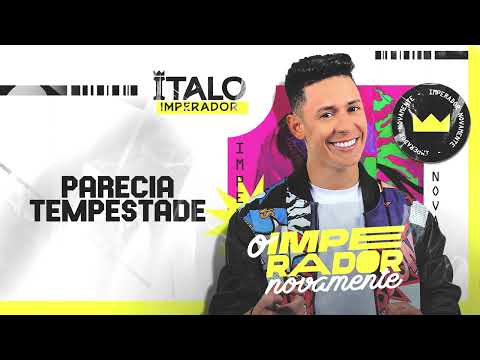 PARECIA TEMPESTADE - Italo Imperador