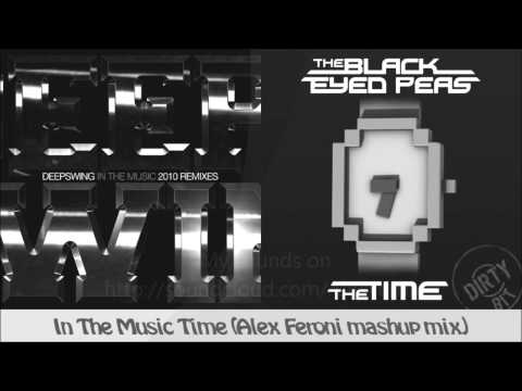 Black Eyed Peas vs Deep Swing 2010 - In The Music Time (Alex Feroni mashup)
