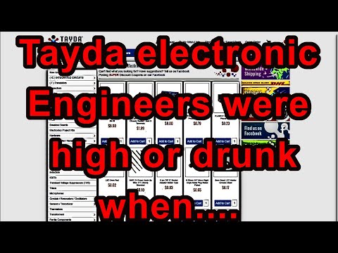 Tayda electronic Engineers were high or drunk when....