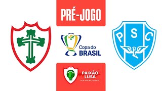 Canal Paixão Lusa - 17/03/26 - PRÉ-JOGO PORTUGUESA x PAYSANDU - COPA DO BRASIL