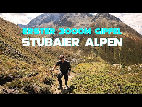 erster 3000 Meter Gipfel ! ALPINE BERGWANDERUNG ! ÖTZTAL STUBAIER ALPEN