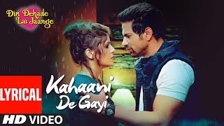 Kahaani De Gayi (Full Lyrical Song) Amit Mishra | Din Dahade Lai Jaange | Latest Punjabi Song 2018