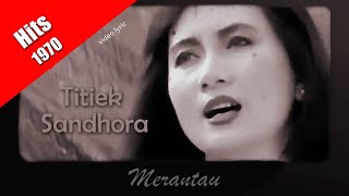 Download lagu Titiek Sandhora ~ Merantau (1970) video lyric mp3 Download lagu Titiek Sandhora ~ Merantau (1970) video lyric mp3