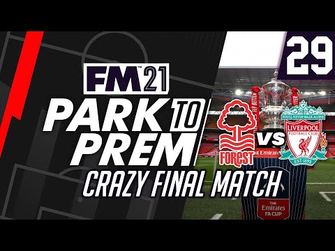 Park To Prem FM21 | Nottingham Forest #29 - Crazy Final Match Of The Season! | Football Manager 2021