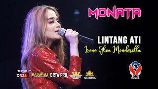 Download lagu LINTANG ATI | IRENE GHEA MONDERELLA | MONATA mp3