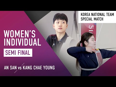 AN San vs Kang Chae Young - recurve women Semifinal | 2021 Special Match 1st