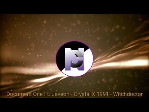 Document One Ft. Javeon - Crystal X 1991 - Witchdoctor