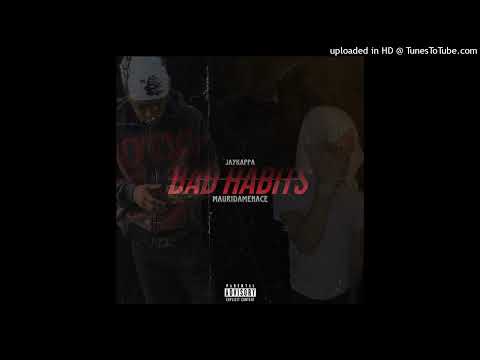 JayKappa X MauriDaMenace - Bad Habits