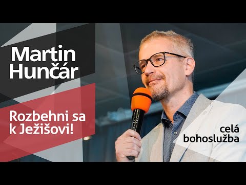 Bohoslužba - Martin Hunčár - Rozbehni sa k Ježišovi! - 6.4.2025