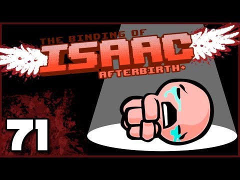 The Binding of Isaac: Afterbirth+ | Ep. 71: Unkillable