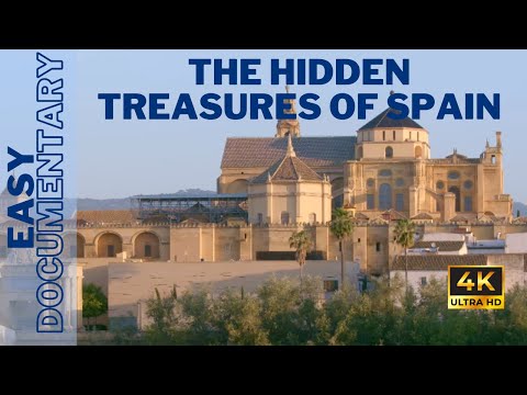 The Sumptuous Treasures of Spain - Full 4K UHD Documentary