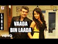 Mankatha - Vaada Bin Laada Tamil Lyric | Ajith Kumar, Trisha | Yuvan