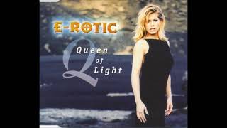 E ROTIC  Queen Of Light  2000 SINGLE