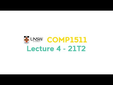 Lecture 4, COMP1511 - Programming Fundamentals 21 Term 2