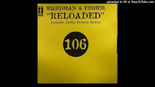 Wardman & Fisher - Reloaded