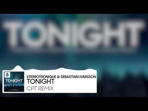 Sebastian Ivarsson & Stereotronique - Tonight (CPT Remix)