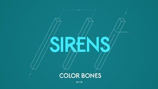 Color Bones - Sirens video