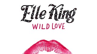 Video thumbnail of "Elle King - Wild Love (Audio)"