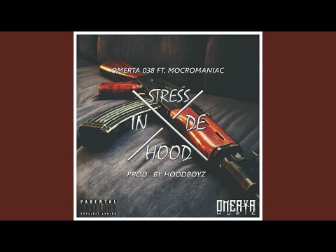 Stress In De Hood (feat. Mocromaniac)