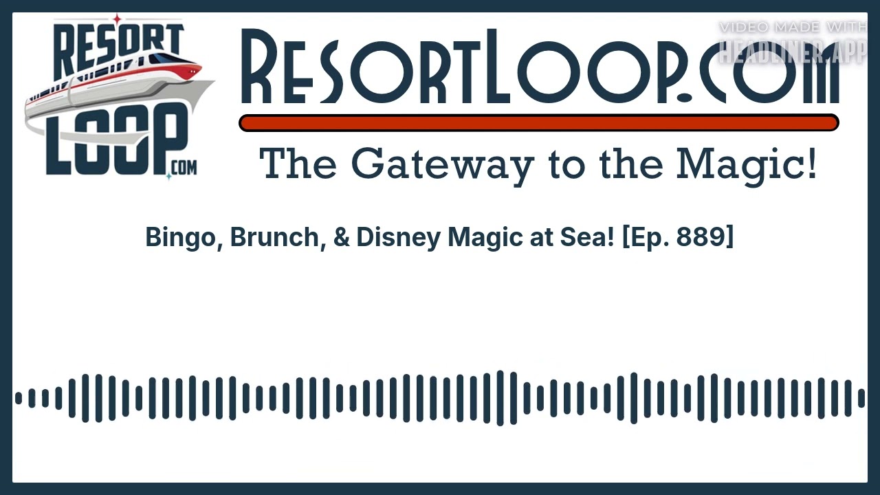 Bingo, Brunch, & Disney Magic at Sea! [Ep. 889]