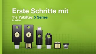 Anleitungsserie zur Einrichtung: YubiKey 5-Serie - von Yubico
