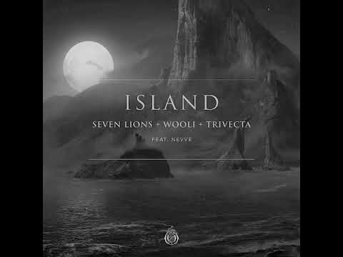 Seven Lions, Wooli & Trivecta - Island (Digital Skies Remix)