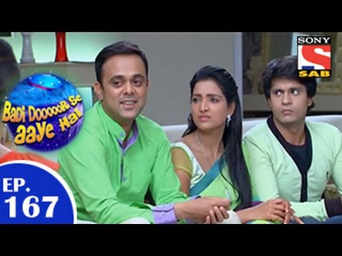 Badi Door Se Aaye Hain - बड़ी दूर से आये है - Episode 167 - 28th January 2015