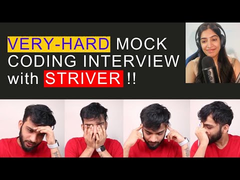 VERY HARD Mock Coding Interview with STRIVER, YouTuber, Googler @takeUforward @striver_79!!