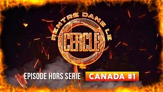Rentre dans le Cercle - Canada #1 (Rymz, Koriass, MB, Souldia...) I Daymolition