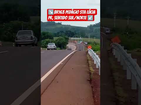 PEDÁGIO Br163 Sta Lúcia PR, SENTIDO SUL/NORTE # #automobile #pedagio #roubo #estrada #travel #trip