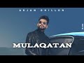 Mulaqat Arjan Dhillon Arjan Dhillon Best Song Arjan Dhillon New Song 2021
