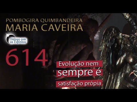DcE 614 - [] Entidade Pombogira Quimbandeira Maria Caveira - Médium Carlos Sousa