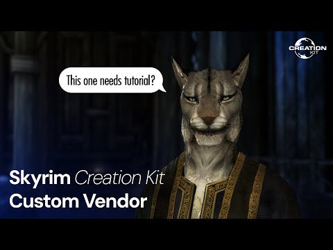 Skyrim Creation Kit Tutorial – How to Add a Custom Vendor 🌿