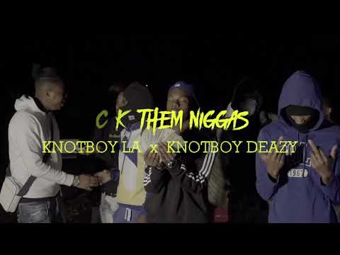 KnotBoy LA x KnotBoy Deazy - “FUCK THEM NIGGAS” (Music Video) Shot By: @Ceo’s Videos