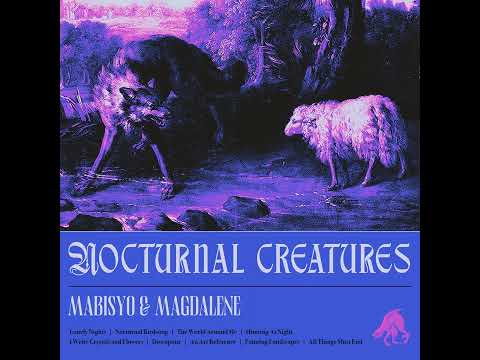 Mabisyo and Magdalene - Nocturnal Creatures