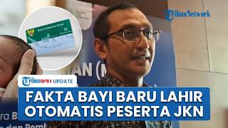BPJS Kesehatan Klarifikasi Kabar Bayi WNI Baru Lahir Otomatis Jadi Peserta JKN, Ini Penjelasan Humas