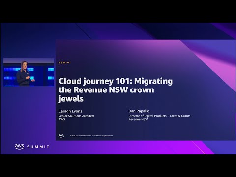 AWS Summit Canberra 2022 - Cloud journey 101: Migrating the Revenue NSW crown jewels