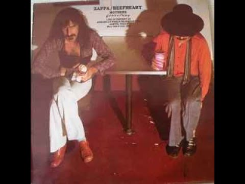 Zappa* / Beefheart* / Mothers* – Bongo Fury/A1 Debra Kadabra 3:54 – 59 209 France 1975