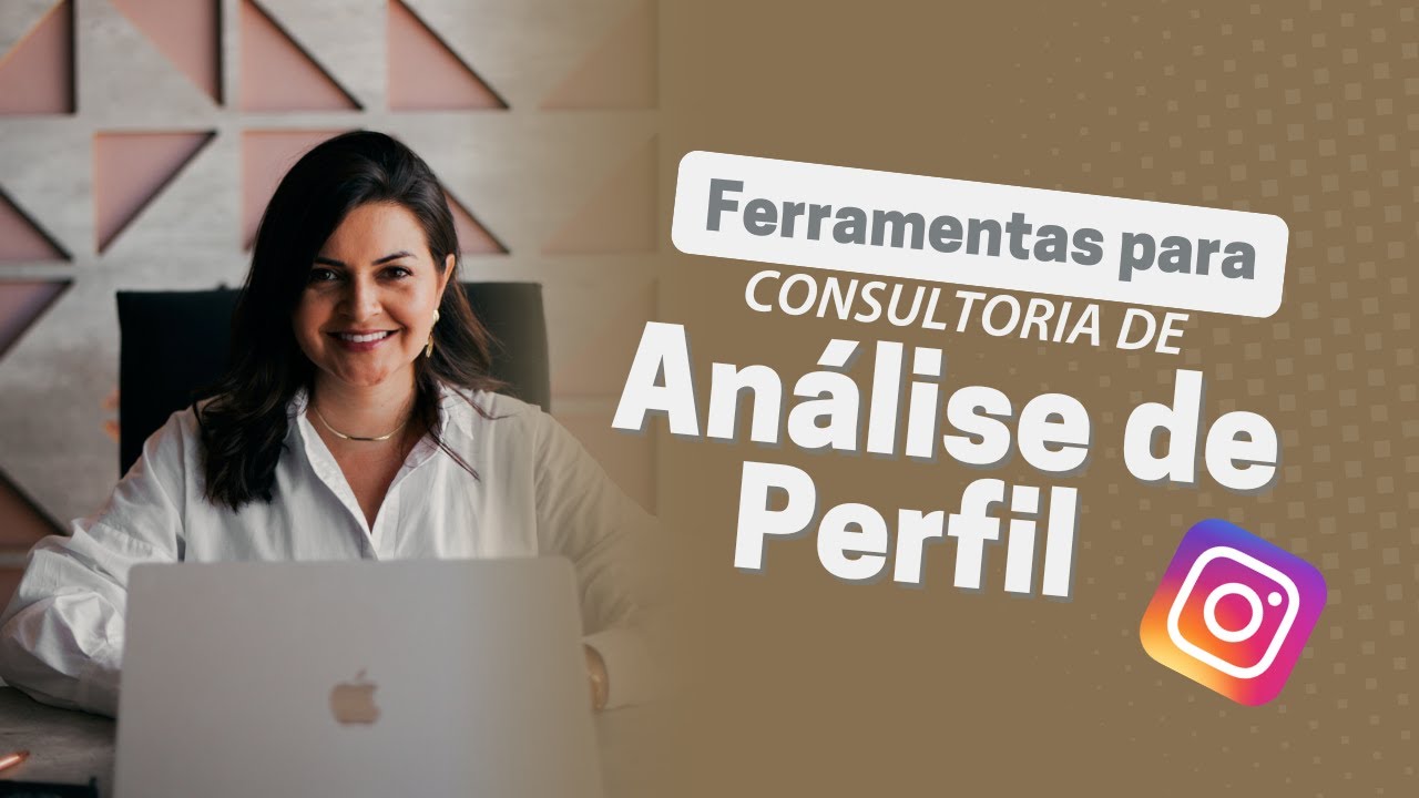 Ferramentas para a Consultoria de Análise de Perfil no Instagram