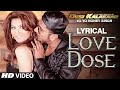 LYRICAL LOVE DOSE Full Video Song With LYRICS Yo Yo Honey Singh Urvashi Rautela Desi Kalakaar