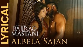 Albela Sajan | Full Song with Lyrics | Bajirao Mastani - YouTube