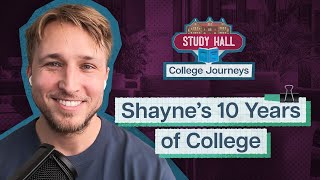 Shayne Topp’s 10 Year College Journey