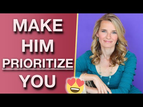 He Doesn’t Prioritize You - 5 Ways He’ll Ever Change