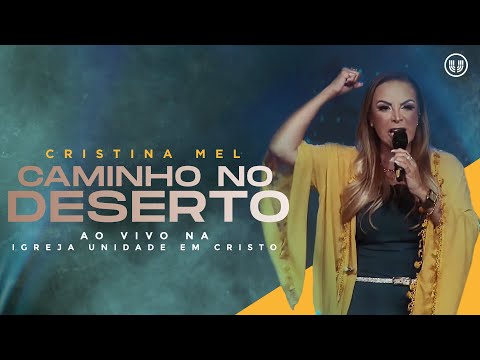 Cristina Mel - Caminho No Deserto (Ao Vivo)
