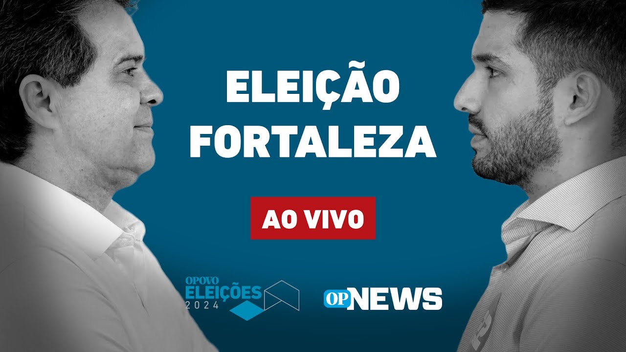 🔴 AO VIVO: Apuração em Fortaleza: Acompanhe o resultado da eleição entre André e Evandro