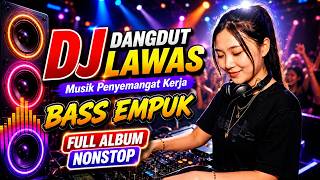 Download lagu DJ MENARI DIATAS LUKA BASS EMPUK ENAK BANGET || FULL ALBUM NONSTOP mp3