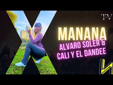 MANANA - ALVARO SOLER & CALI Y EL DANDEE | ZUMBA | FITNESS | INSPIRED CHOREO DWIKY DANCE FIT SWAG