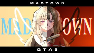 【 GTAV MADTOWN 】やったるでい！！！【 ぶいすぽっ！ / 小森めと 】