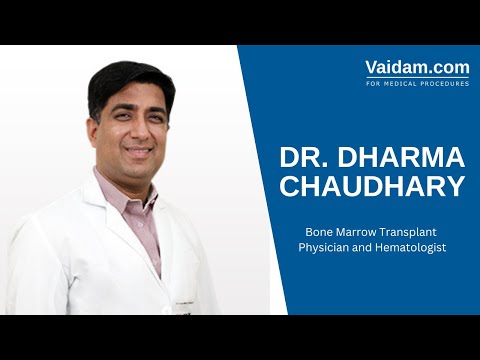 Dr. Dharma Chaudhary, Bone Marrow Transplant Physician and Hematologist in India | Vaidam